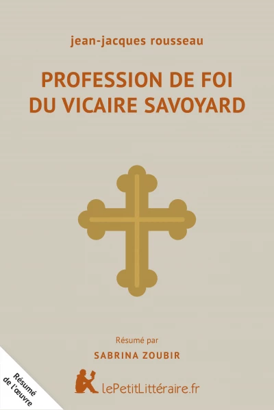 Résumé du livre :  Profession de foi du vicaire savoyard